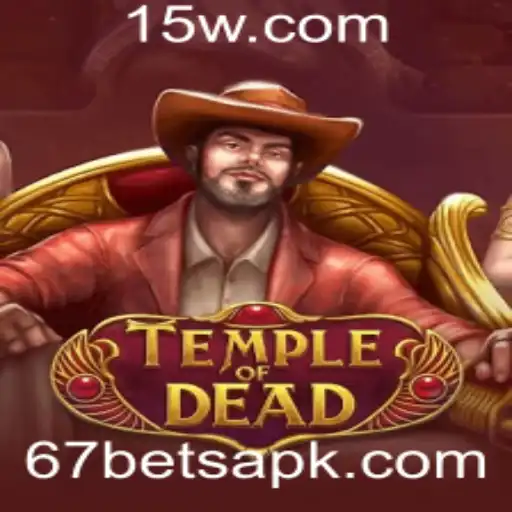 67BET - Explorando TempleofDead: Uma Aventura Épica no Mundo dos Jogos de Azar