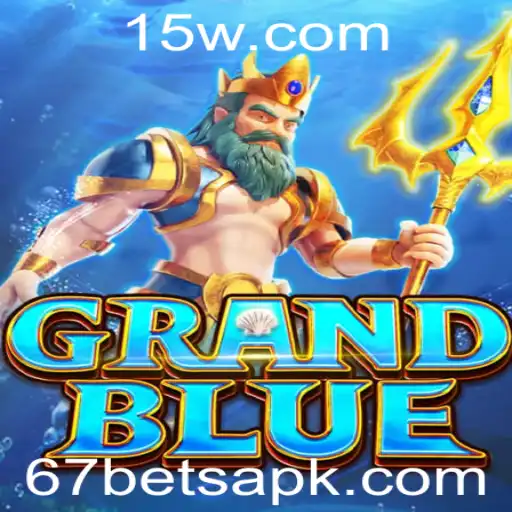 Descubra o Mundo Emocionante de GRANDBLUE e Sua Conexão com 67BET