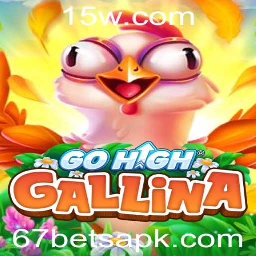 Descubra o Fascinante Mundo de GoHighGallina e a Palavra-Chave 67BET