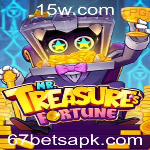 Explorando MrTreasuresFortune: Descubra o Fascínio do Jogo com 67BET