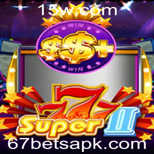 Explorando Super777II: Uma Jornada no Mundo de 67BET